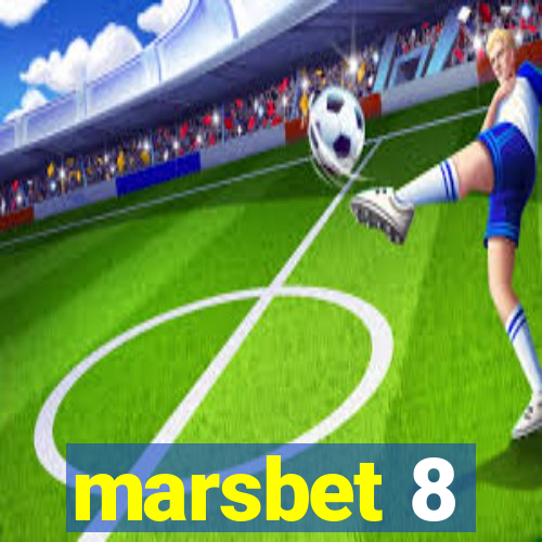 marsbet 8